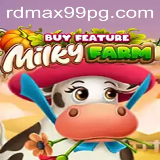 Exploring the Interactive World of MilkyFarmBuyFeature and the Role of RDMax99
